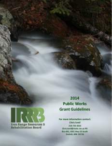 2014 Public Works Grant Guidelines For more information contact: Chris Ismil[removed]