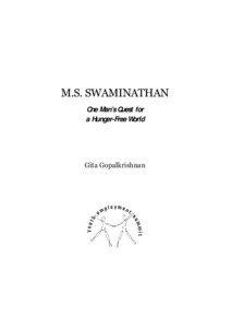 Geneticists / M. S. Swaminathan / The Hunger Project / Indian people / Food and drink / Mina Swaminathan / World Food Prize / Poonam Ahluwalia / Food security / Development / Humanitarian aid / Agriculture in India
