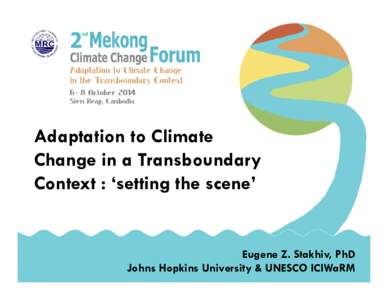 1  Adaptation to Climate Change in a Transboundary Context : ‘setting the scene’