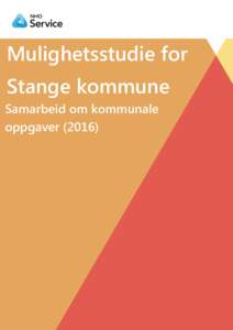 Mulighetsstudie for Stange kommune Samarbeid om kommunale oppgaver