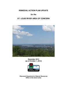 REMEDIAL ACTION PLAN UPDATE for the ST. LOUIS RIVER AREA OF CONCERN December[removed]as of October 1, 2012)