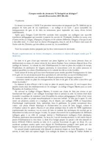 Compte-rendu du séminaire “L’Antiquité en dialogue” samedi 28 novembre 2015 10h-12h 14 présents La séance commence à 10h30. Une première intervention est proposée par Th. SERENO qui se propose de faire part 