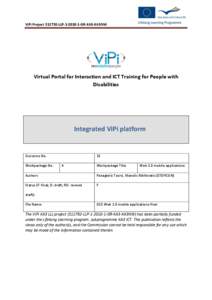ViPi Project[removed]LLP[removed]GR-KA3-KA3NW  Virtual Portal for Interaction and ICT Training for People with Disabilities  Integrated ViPi platform