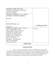 DISTRICT COURT, CITY AND COUNTY OF DENVER, COLORADO 1437 Bannock Street Denver, CO[removed]STATE OF COLORADO, ex rel. JOHN W. SUTHERS, ATTORNEY GENERAL