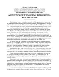 OPENING STATEMENT OF RANKING DEMOCRATIC MEMBER PAUL E. KANJORSKI SUBCOMMITTEE ON CAPITAL MARKETS, INSURANCE, AND GOVERNMENT SPONSORED ENTERPRISES THIRD HEARING ON REVIEWING U.S. CAPITAL MARKET STRUCTURE: THE ROLE OF THE 