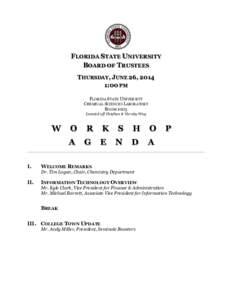 FLORIDA STATE UNIVERSITY BOARD OF TRUSTEES THURSDAY, JUNE 26, 2014 1:00 PM FLORIDA STATE UNIVERSITY CHEMICAL SCIENCES LABORATORY