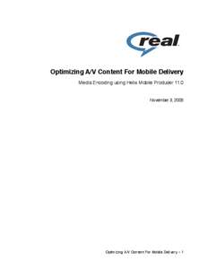 Optimizing Content for Mobile Delivery with Helix Mobile Producer