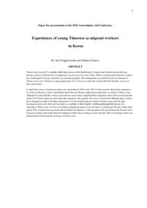 1  Paper for presentation at the 2016 Australasian Aid Conference Experiences of young Timorese as migrant workers in Korea