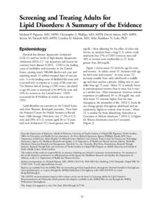 Screening and Treating Adults for Lipid Disorders: A Summary of the Evidence Michael P. Pignone, MD, MPH; Christopher J. Phillips, MD, MPH; David Atkins, MD, MPH; Steven M. Teutsch MD, MPH; Cynthia D. Mulrow, MD, MSc; Ka