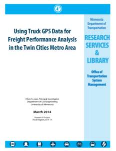 Using Truck GPS Data for Freight Performance Analysis in the Twin Cities Metro Area