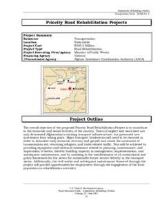 Afghanistan: Rebuilding a Nation Transportation Sector - Profile No. 4 Priority Road Rehabilitation Projects Project Summary Subsector