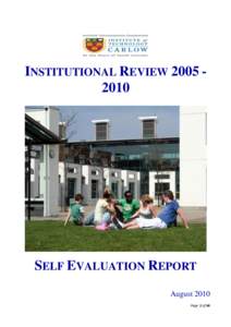 INSTITUTIONAL REVIEWSELF EVALUATION REPORT August 2010 Page 1 of 98