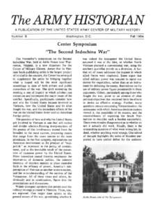 The ARMY HISTORIAN A PUBLICATION OF THE UNITED STATES ARMY CENTER OF MILITARY HISTORY Number 5  Washington, O.C.