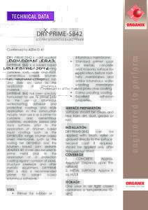 TECHNICAL DATA  DRY PRIME-SB42 SOLVENT BITUMINOUS BASED PRIMER  Confirmed to ASTM D 41