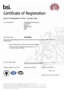 Certificate of Registration QUALITY MANAGEMENT SYSTEM - ISO 9001:2008 This is to certify that: Cell Signaling Technology, Inc. 3 Trask Lane