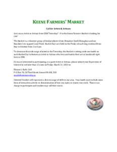 KEENE FARMERS’ MARKET Call for Artists & Artisans Are you an Artist or Artisan from OSM Township? If so the Keene Farmers Market is looking for you! The Market is a volunteer group of food producers from Otonabee-South