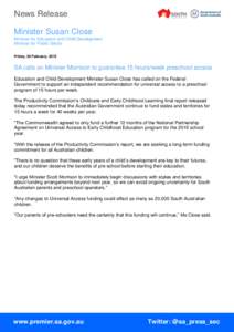 News Release Minister Susan Close Minister for Education and Child Development Minister for Public Sector Friday, 20 February, 2015