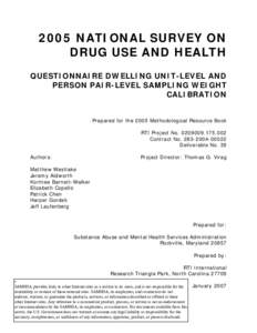 2005 NSDUH Methodological Resource Book (MRB) Questionnaire Dwelling Unit-Level and Person Pair-Level Sampling Weight Calibration