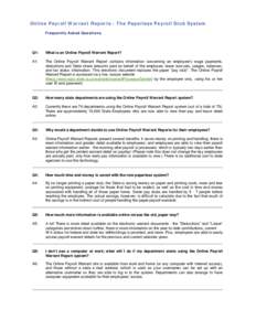 Online Payroll Warrant Reports - The Paperless Payroll Stub System Frequently Asked Questions Q1:  What is an Online Payroll Warrant Report?