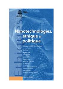 Nanotechnologies, éthique et politique Édité par Henk A. M. J. ten Have Kyunghee Choi Erin Court