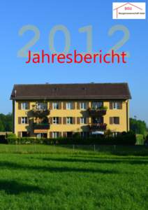 Jahresbericht  Organe der Baugenossenschaft Uster Vorstand Schenkel Ueli