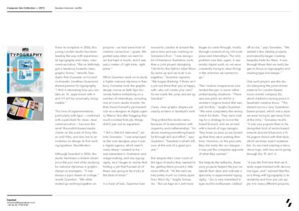 Computer Arts Collection — 2012  Sawdust interview / profile Since its inception in 2006, this young London studio has been