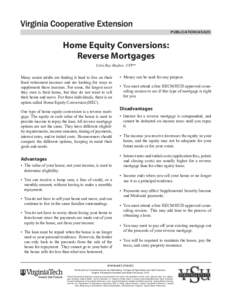 PUBLICATION345-025  Home Equity Conversions: Reverse Mortgages Celia Ray Hayhoe, CFP®*