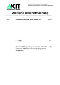 Universität des Landes Baden-Württemberg und nationales Forschungszentrum in der Helmholtz-Gemeinschaft Amtliche Bekanntmachung 2015