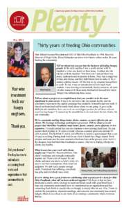 A Quarterly Update for Major Donors of Mid-Ohio Foodbank  Matt Habash became President and CEO of Mid-Ohio Foodbank in[removed]Recently Director of Major Gifts, Elissa Schneider sat down with Matt to reflect on his 30 year