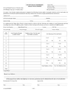 COUNTY ROAD COMMISSION SINGLE MOVE PERMIT $ 25 per Round Trip up to 5 business days $ 50 Multiple Trips up to 5 business days  Permit Nbr_______________________