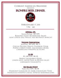 Currant American Brasserie presents Ironfire Beer Dinner  Thursday July 17, 2014