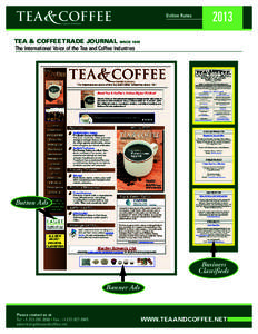 Online Rates[removed]TEA & COFFEE TRADE JOURNAL SINCE 1901 The International Voice of the Tea and Coffee Industries