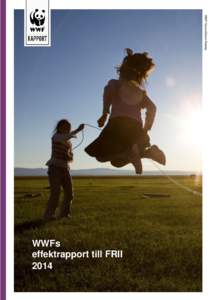 WWFs effektrapport till FRII 2014 WWF-Canon/Simon Rawles