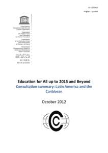 Meeting of the Collective Consultation of NGOs on Education for All; 6th; Education for All up to 2015 and beyond, consultation summary: Latin America and the Caribbean; 2012