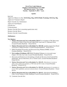 City of New Castle Delaware Regular Council Meeting at Town Hall 201 Delaware Street – New Castle Tuesday – September 9, 2014 – 7 p.m. Agenda Roll Call