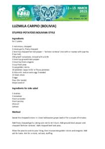 LUZMILA CARPIO (BOLIVIA) STUFFED POTATOES BOLIVIAN STYLE Ingredients For 2 plates 2 red onions, chopped 3 cloves garlic, finely chopped
