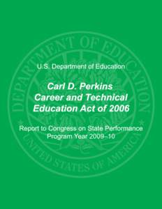 Carl D. Perkins Career and Technical Education Act of 2006, Report to Congress on State Performance, Program Year