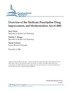 Overview of the Medicare Prescription Drug, Improvement, and Modernization Act of 2003 Sibyl Tilson Specialist in Health Care Financing Paulette C. Morgan Specialist in Health Care Financing