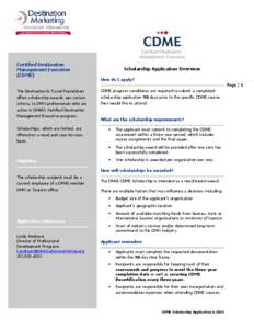 Certified Destination Management Executive (CDME) Scholarship Application Overview How do I apply?