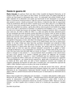 Gente in guerra 44 Maria Airaudo (le partisan Mari) est née à Villar, localité de Bagnolo Piemonte, le 18 octobre 1924, elle a trois sœurs et deux frères. Sa famille avait une petite propriété en colline qui fourn
