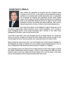 Gerardo “Gerry” C. Ablaza, Jr. Gerry Ablaza was appointed as President and CEO of Manila Water Company on June 30, 2010. As the leader of an internationally acclaimed