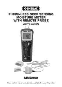 PIN/PINLESS DEEP SENSING MOISTURE METER WITH REMOTE PROBE USER’S MANUAL  MMD900