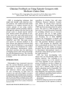 Clinician Feedback on Using Episode Groupers with   Medicare Claims Data Fred Thomas, Ph.D., Craig Caplan, M.A., Jesse M. Levy, Ph.D., Marty Cohen, M.P.A.,