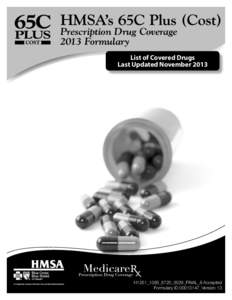 HMSA’s 65C Plus (Cost) Prescription Drug Coverage 2013 Formulary List of Covered Drugs Last Updated November 2013