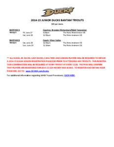 [removed]JUNIOR DUCKS BANTAM TRYOUTS $25 per skate.