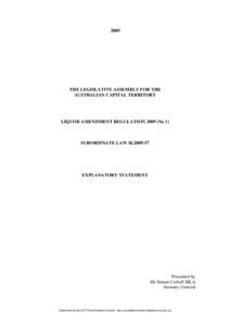2009  THE LEGISLATIVE ASSEMBLY FOR THE AUSTRALIAN CAPITAL TERRITORY  LIQUOR AMENDMENT REGULATION[removed]No 1)