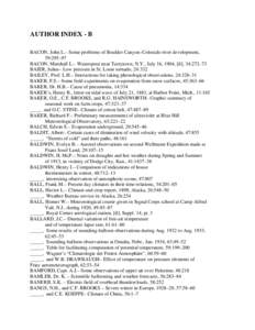 AUTHOR INDEX - B BACON, John L.– Some problems of Boulder Canyon–Colorado river development, 59:295–97 BACON, Marshall L.– Waterspout near Tarrytown, N.Y., July 16, 1904, [il], 34:272–73 BAIER, Julius– Low pr