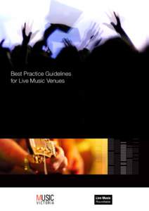 Best Practice Guidelines for Live Music Venues MUSIC VICTORIA