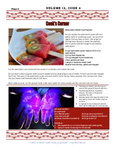 Page 5  VOLUME 13, ISSUE 4 Watermelon Whole Fruit Popsicles You can replace the watermelon puree with honeydew melon or cantaloupe puree. Use any fresh