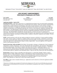 2200 North 33rd Street * PO Box 30370 * Lincoln, NE * Phone:  * Fax: JOB VACANCY ANNOUNCEMENT Advertised to Employees and Public LOCATION Platte River State Park